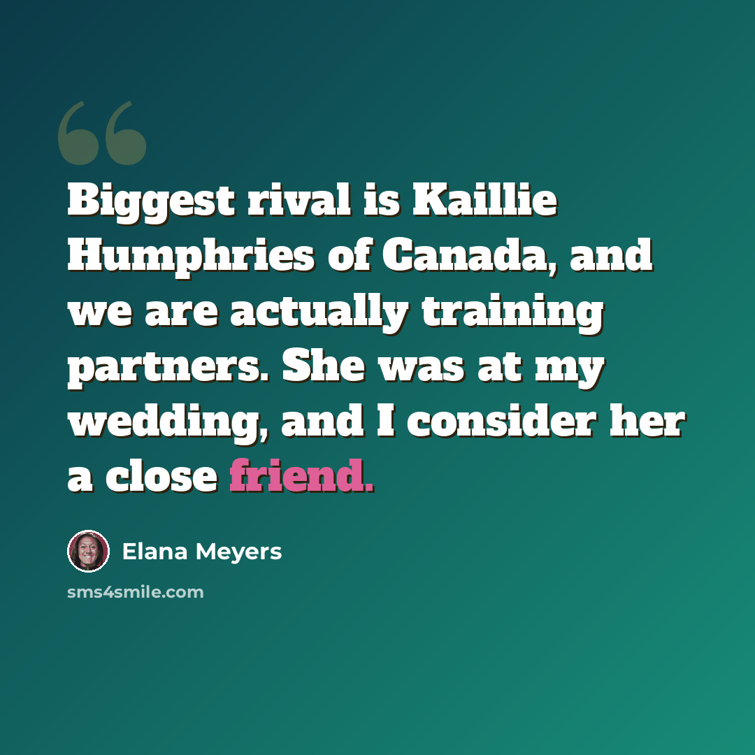 “Biggest rival is Kaillie Humphries of Canada, and we are actually training partners. She was at my wedding, and I consider her a close friend.” quote by Elana Meyers