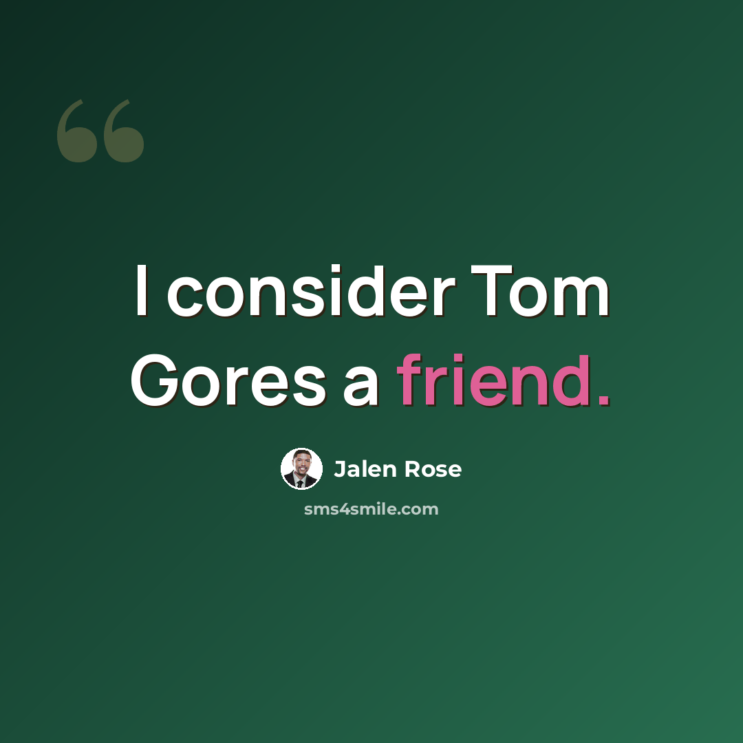 “I consider Tom Gores a friend.” quote by Jalen Rose