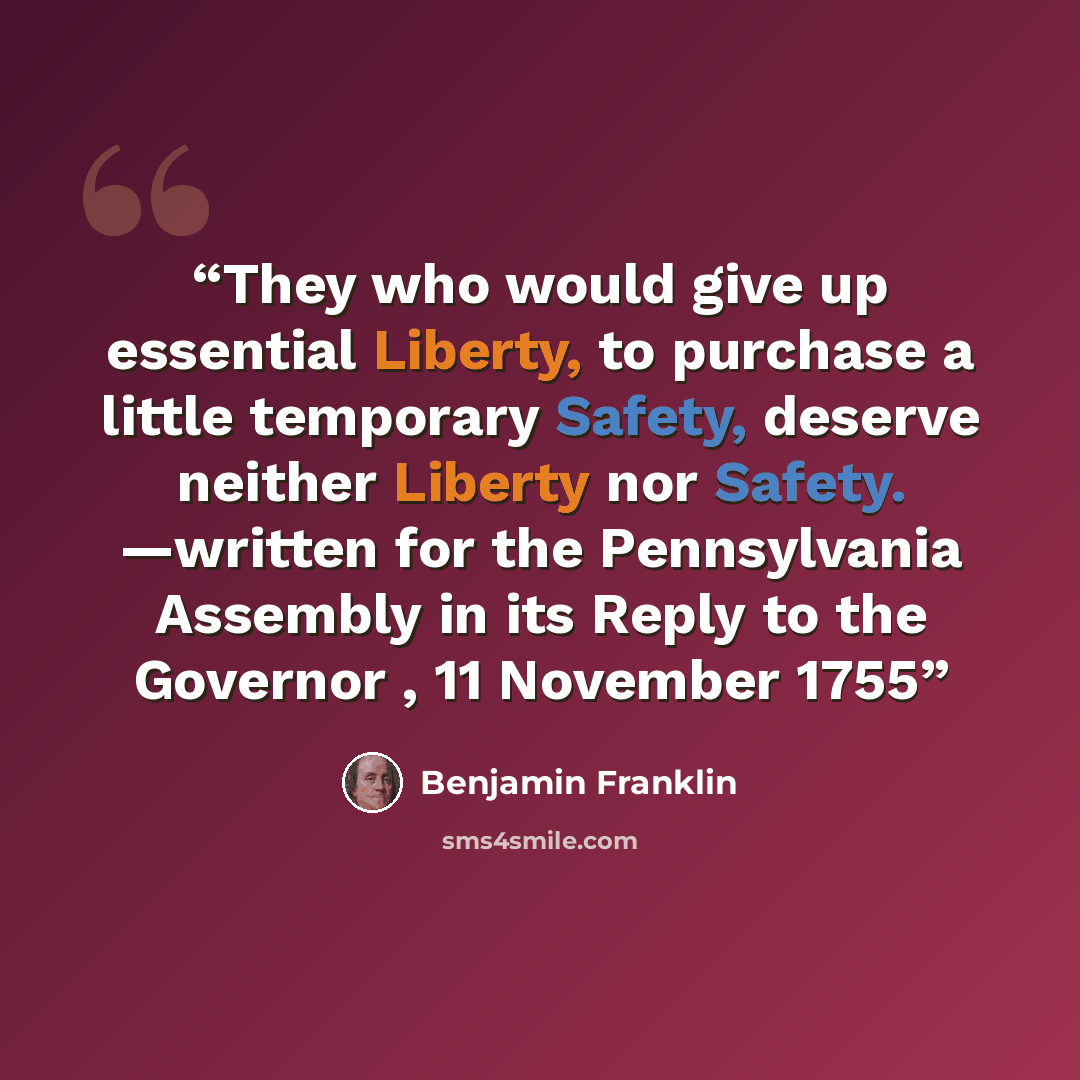 “They who would give up essential Liberty, to purchase a little temporary Safety, deserve neither Liberty nor Safety. —written for the Pennsylvania Assembly in its Reply to the Governor , 11 November 1755” quote by Benjamin Franklin
