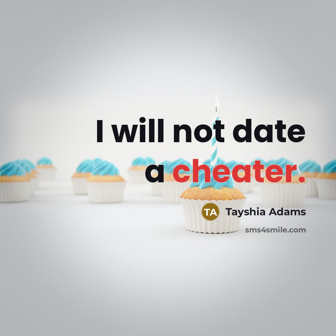 “I will not date a cheater.” quote by Tayshia Adams