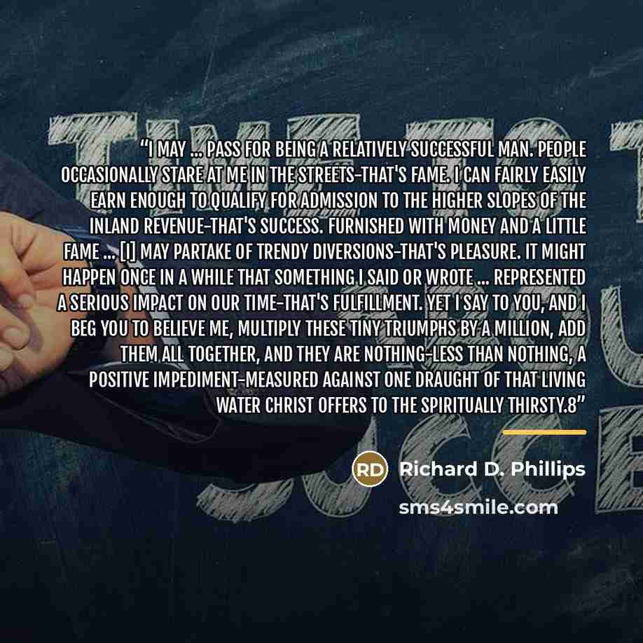 “I may ... pass for being a relatively successful man. People occasionally stare at me in the streets-that's fame. I can fairly easily earn enough to qualify for admission to the higher slopes of the Inland Revenue-that's success. Furnished with money and a little fame ... [I] may partake of trendy…” quote by Richard D. Phillips