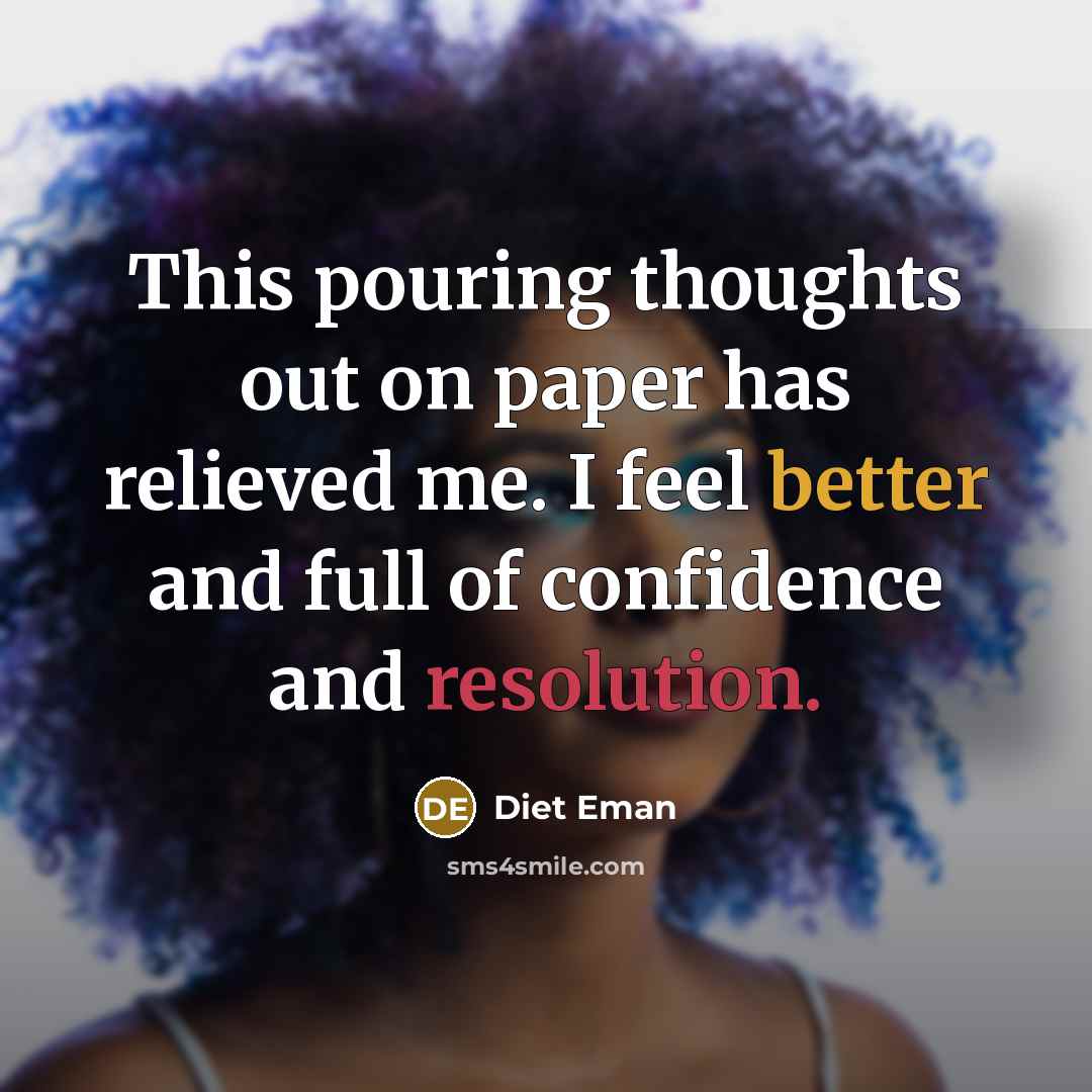 “This pouring thoughts out on paper has relieved me. I feel better and full of confidence and resolution.” quote by Diet Eman