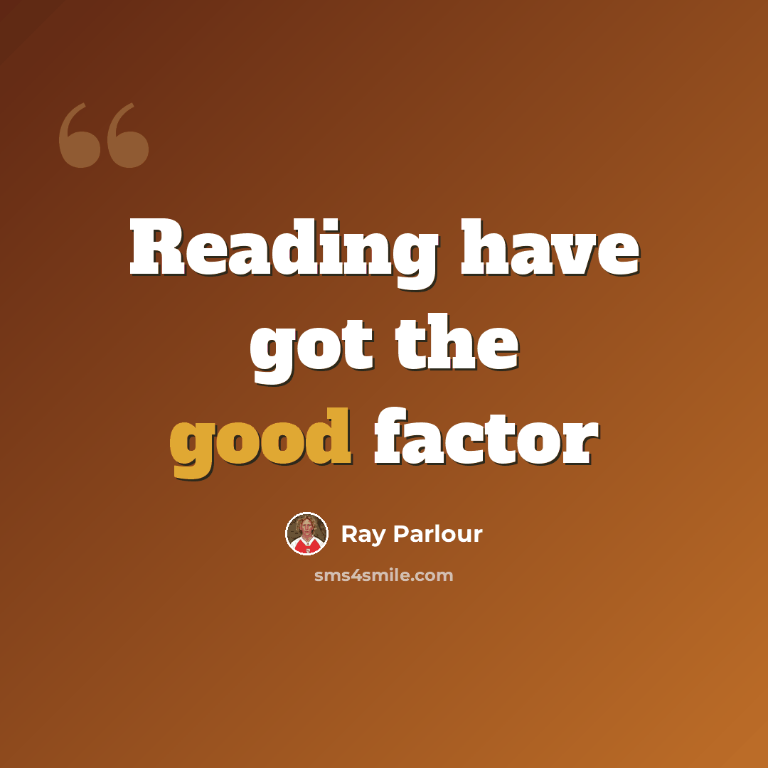 “Reading have got the good factor” quote by Ray Parlour