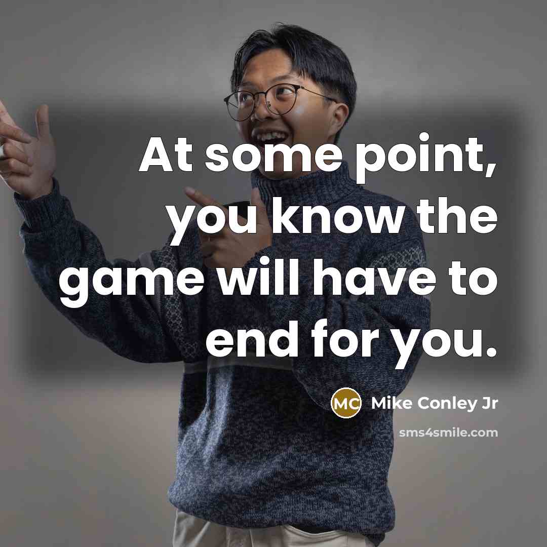 “At some point, you know the game will have to end for you.” quote by Mike Conley Jr