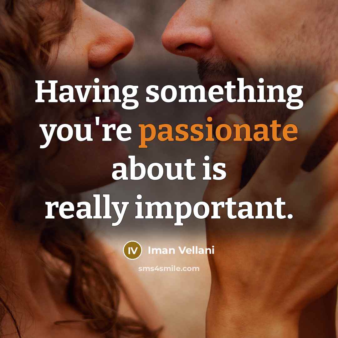 “Having something you're passionate about is really important.” quote by Iman Vellani