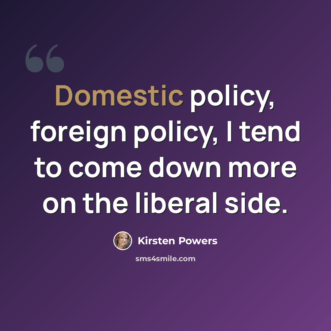 “Domestic policy, foreign policy, I tend to come down more on the liberal side.” quote by Kirsten Powers