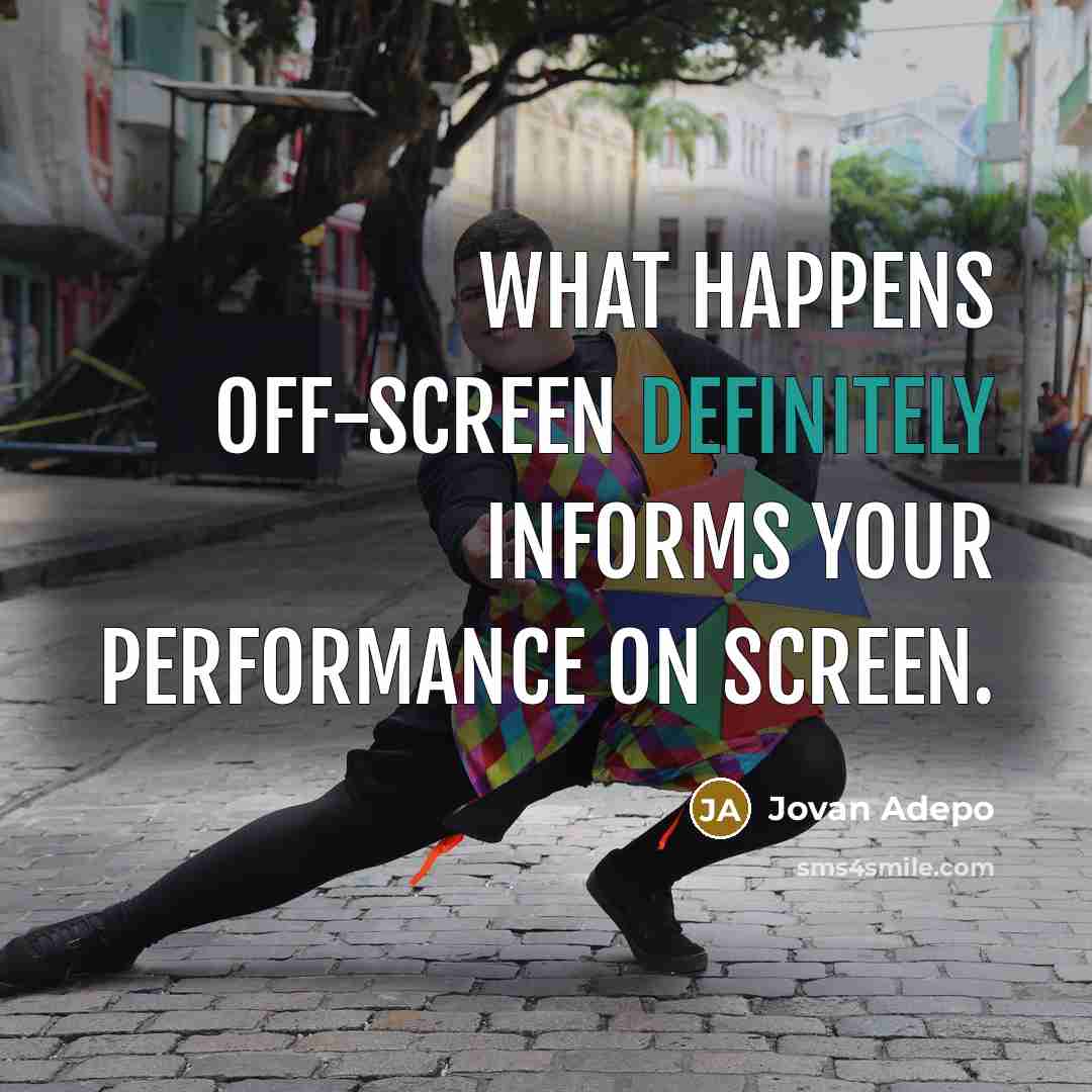 “What happens off-screen definitely informs your performance on screen.” quote by Jovan Adepo