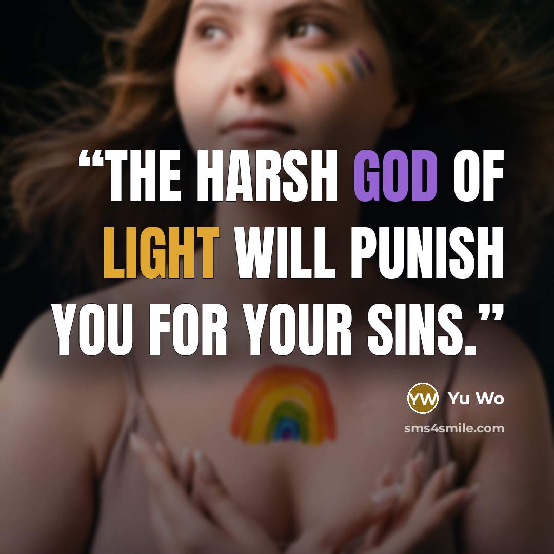 “The harsh God of Light will punish you for your sins.” quote by Yu Wo
