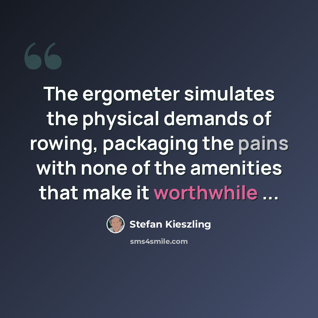 “The ergometer simulates the physical demands of rowing, packaging the pains with none of the amenities that make it worthwhile ...” quote by Stefan Kieszling