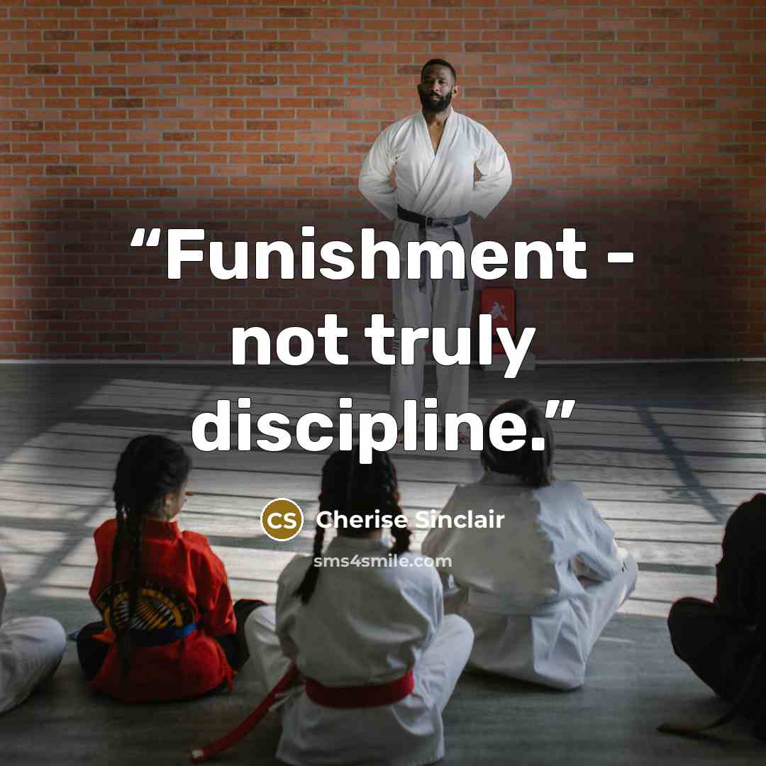 “Funishment - not truly discipline.” quote by Cherise Sinclair