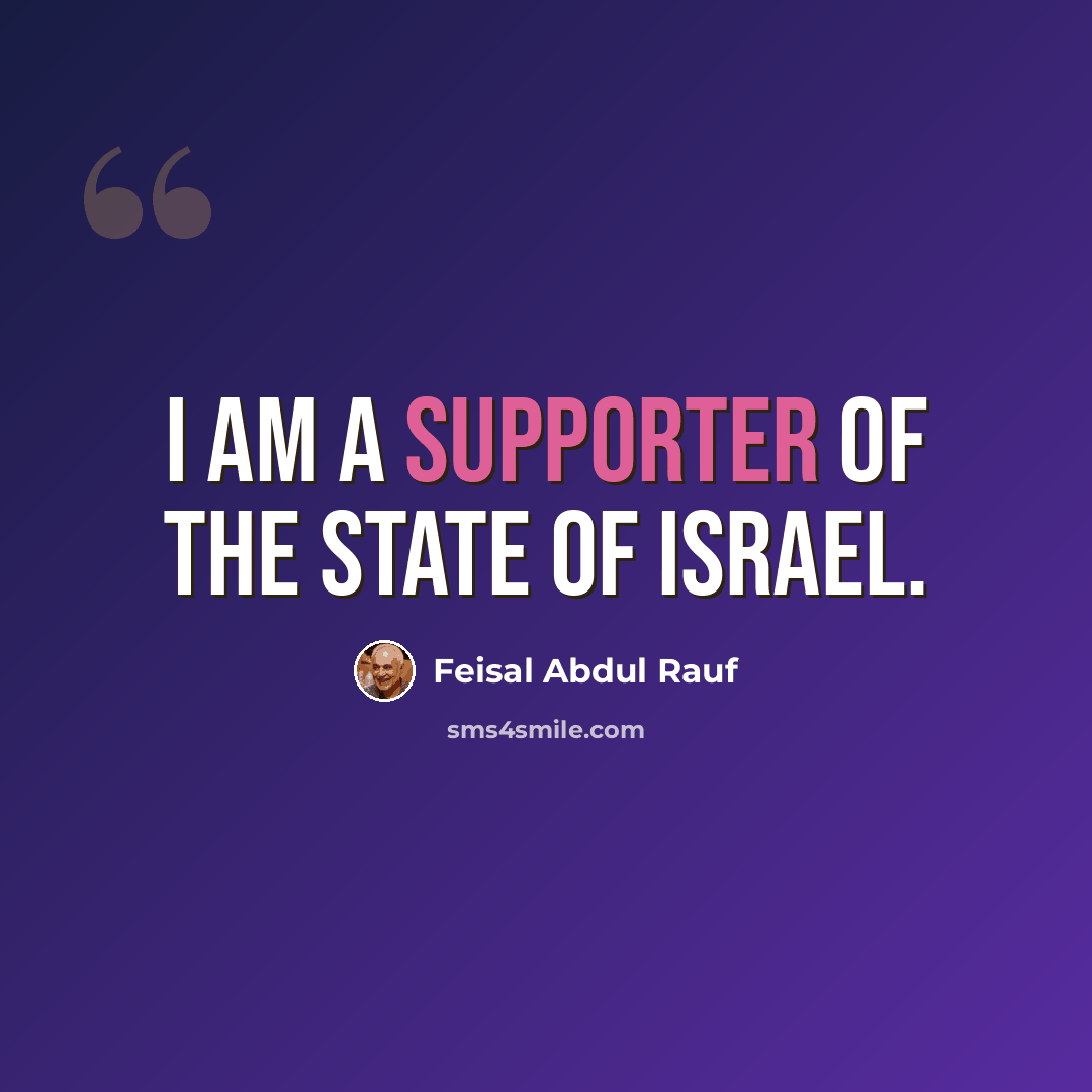 “I am a supporter of the state of Israel.” quote by Feisal Abdul Rauf