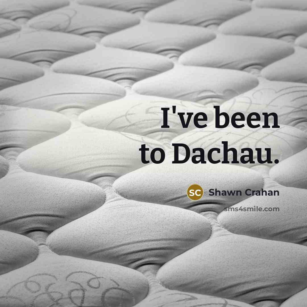 “I've been to Dachau.” quote by Shawn Crahan
