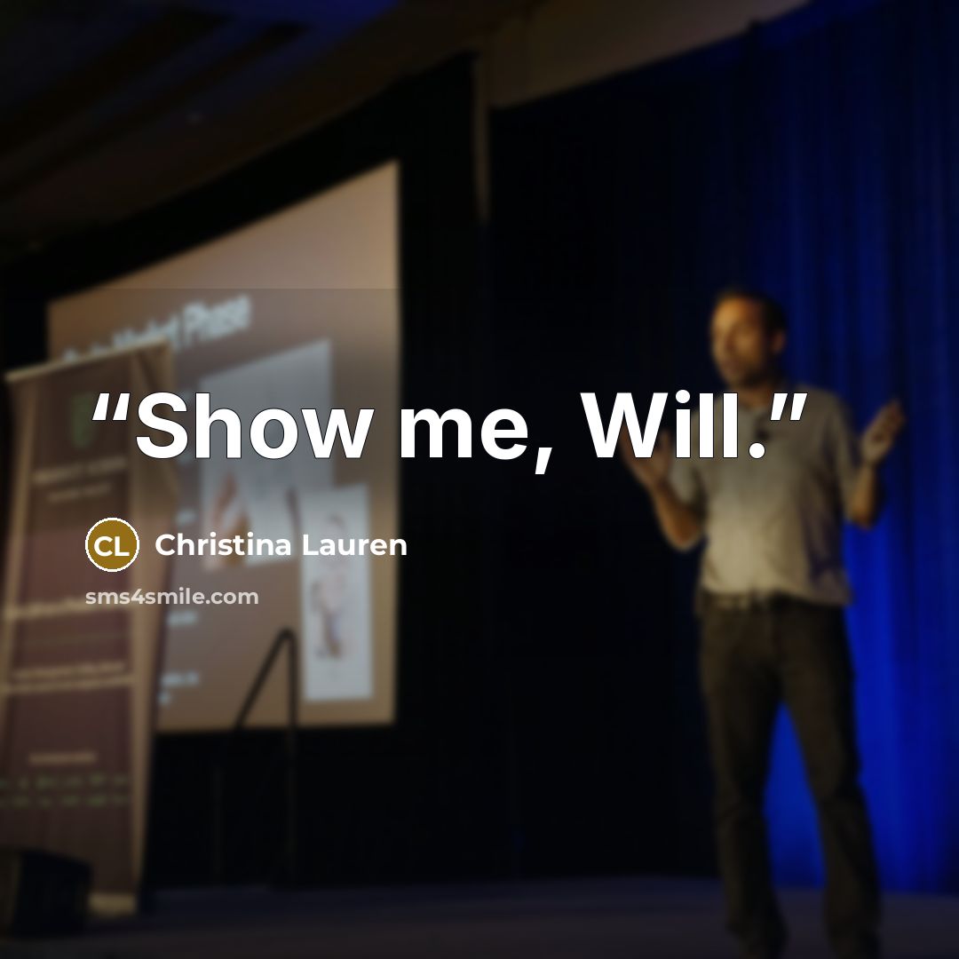 “Show me, Will.” quote by Christina Lauren