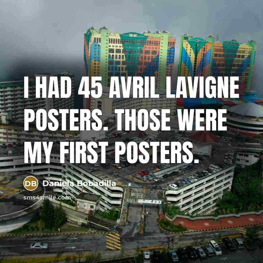 “I had 45 Avril Lavigne posters. Those were my first posters.” quote by Daniela Bobadilla