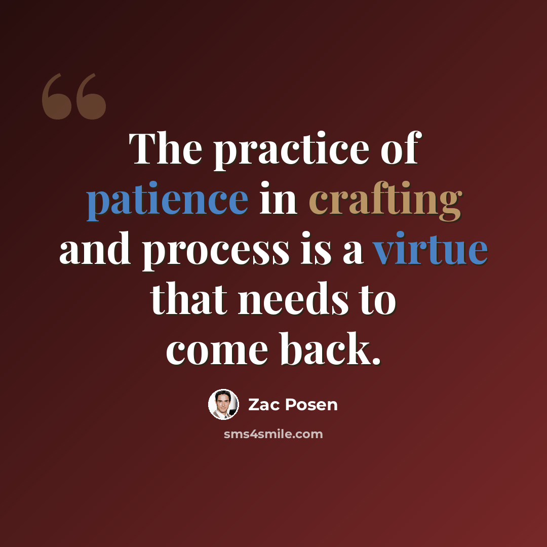 “The practice of patience in crafting and process is a virtue that needs to come back.” quote by Zac Posen