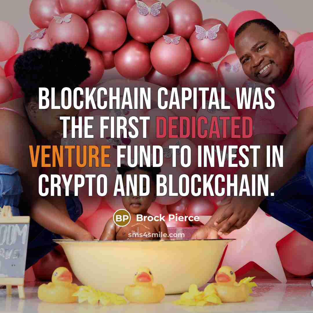 “Blockchain Capital was the first dedicated venture fund to invest in crypto and blockchain.” quote by Brock Pierce