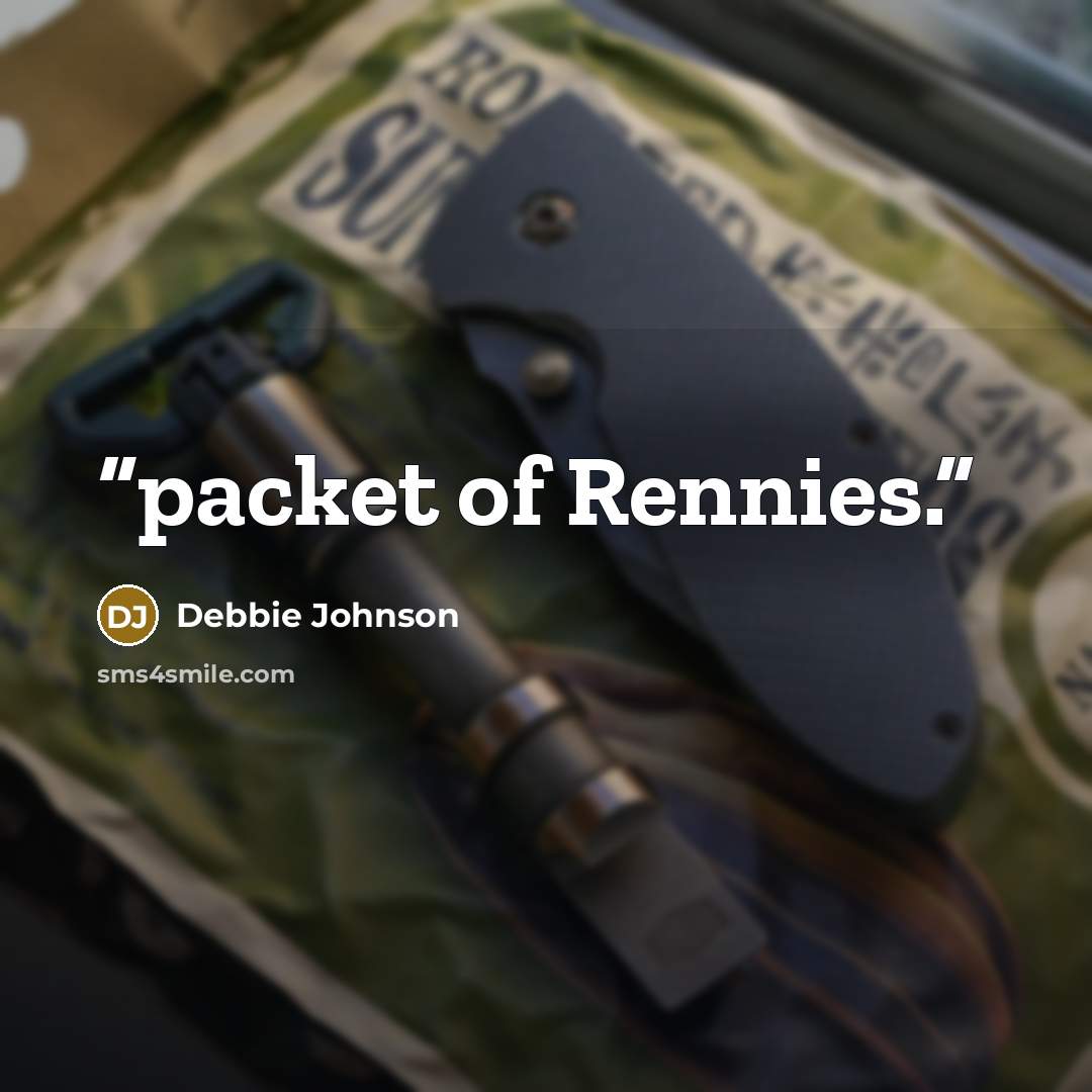 “packet of Rennies.” quote by Debbie Johnson