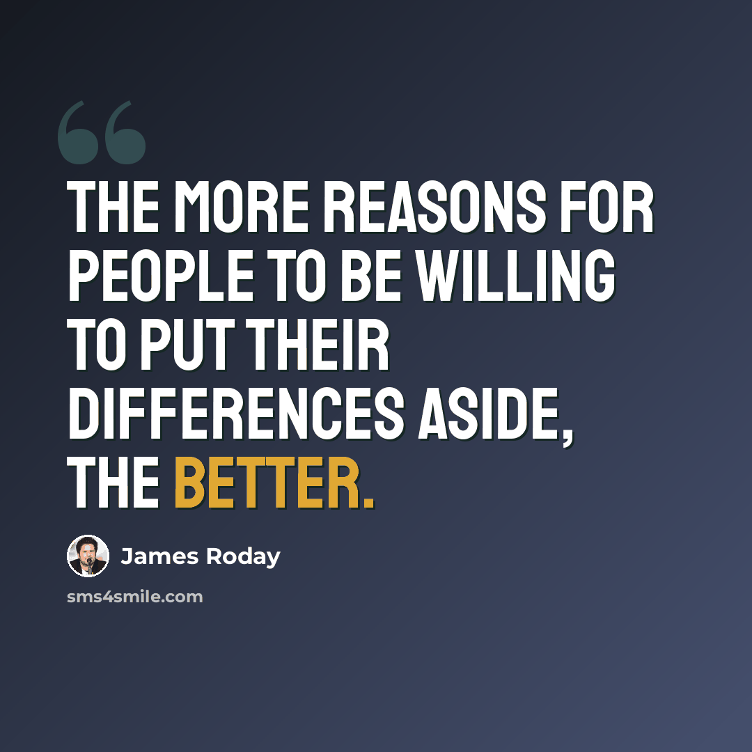 “The more reasons for people to be willing to put their differences aside, the better.” quote by James Roday