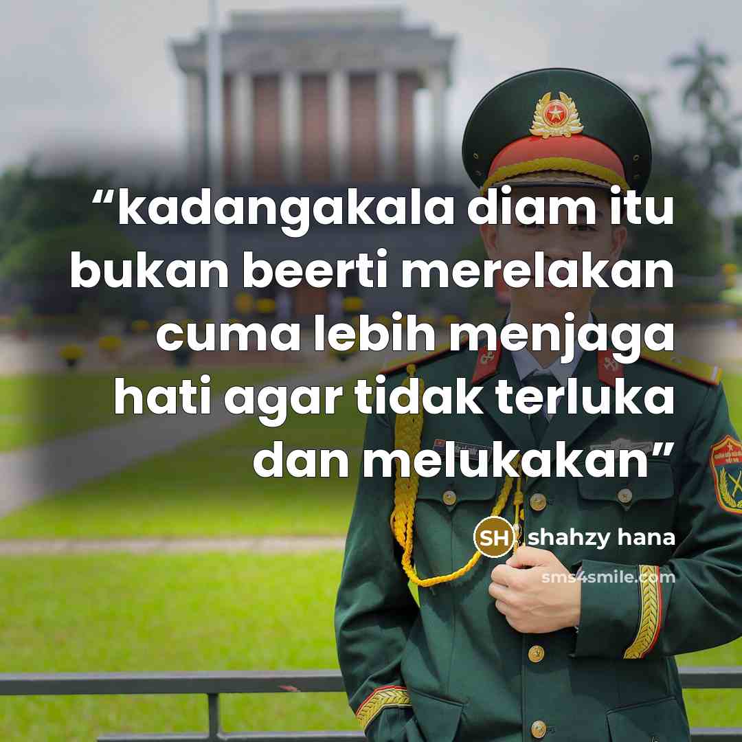 “kadangakala diam itu bukan beerti merelakan cuma lebih menjaga hati agar tidak terluka dan melukakan” quote by Shahzy Hana
