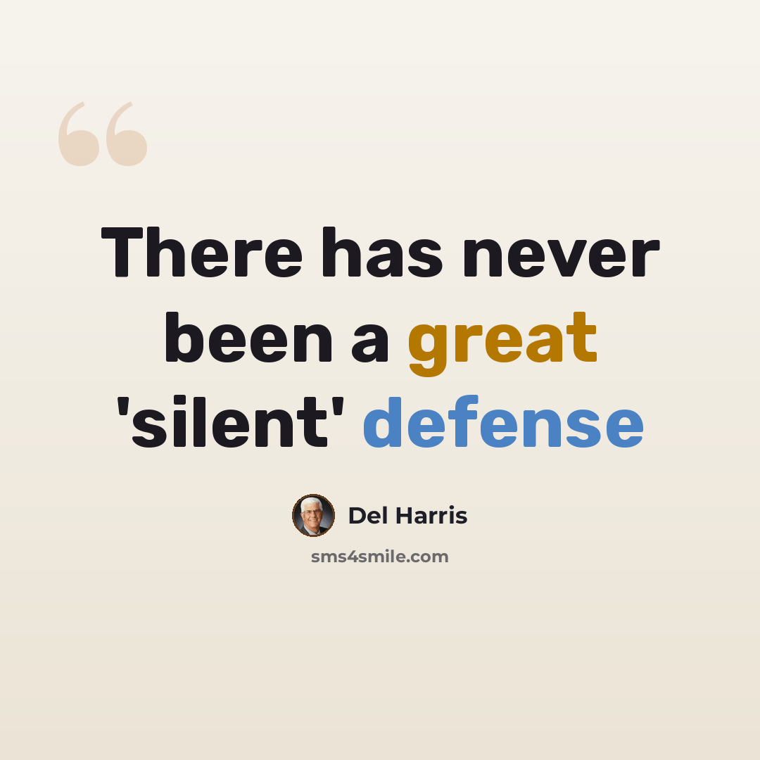 “There has never been a great 'silent' defense” quote by Del Harris