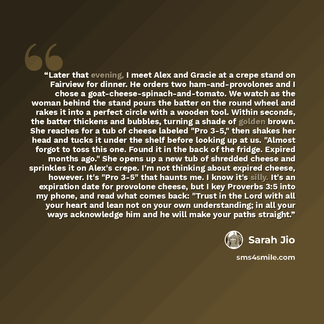 “Later that evening, I meet Alex and Gracie at a crepe stand on Fairview for dinner. He orders two ham-and-provolones and I chose a goat-cheese-spinach-and-tomato. We watch as the woman behind the stand pours the batter on the round wheel and rakes it into a perfect circle with a wooden tool…” quote by Sarah Jio