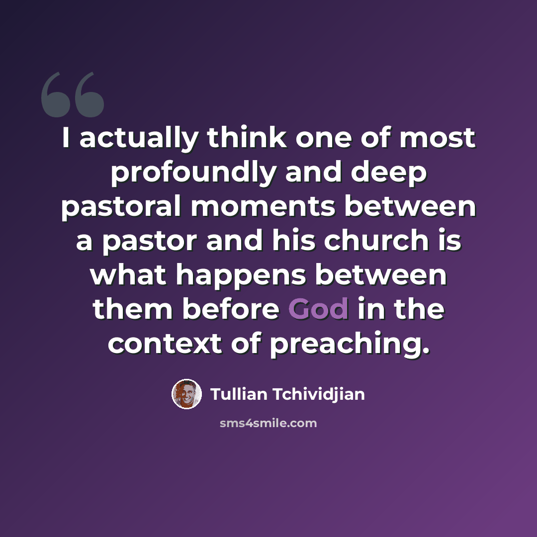 “I actually think one of most profoundly and deep pastoral moments between a pastor and his church is what happens between them before God in the context of preaching.” quote by Tullian Tchividjian