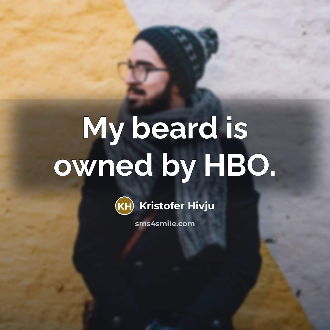 “My beard is owned by HBO.” quote by Kristofer Hivju