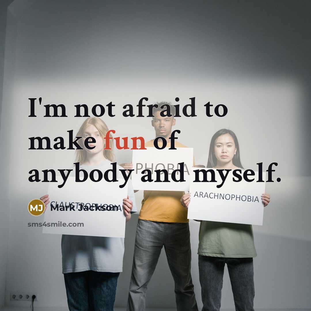 “I'm not afraid to make fun of anybody and myself.” quote by Mark Jackson