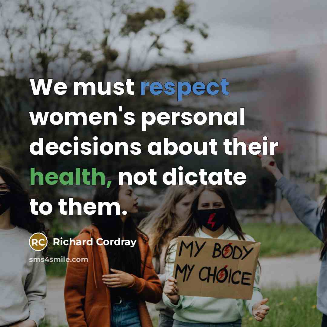 “We must respect women's personal decisions about their health, not dictate to them.” quote by Richard Cordray