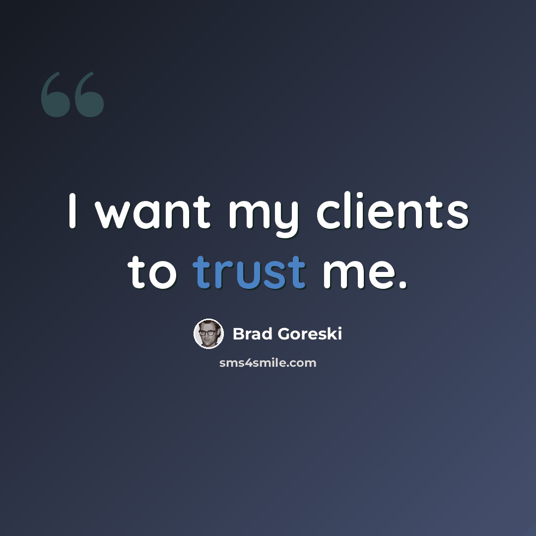 “I want my clients to trust me.” quote by Brad Goreski