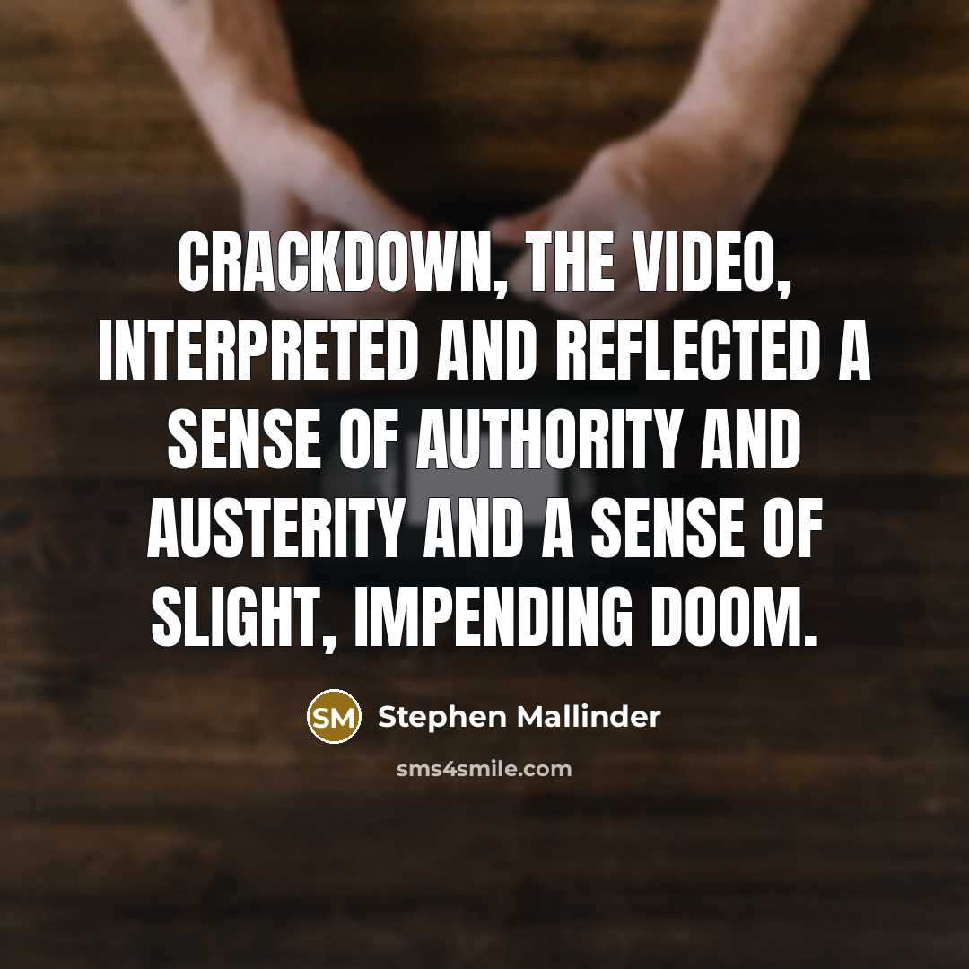 “Crackdown, the video, interpreted and reflected a sense of authority and austerity and a sense of slight, impending doom.” quote by Stephen Mallinder