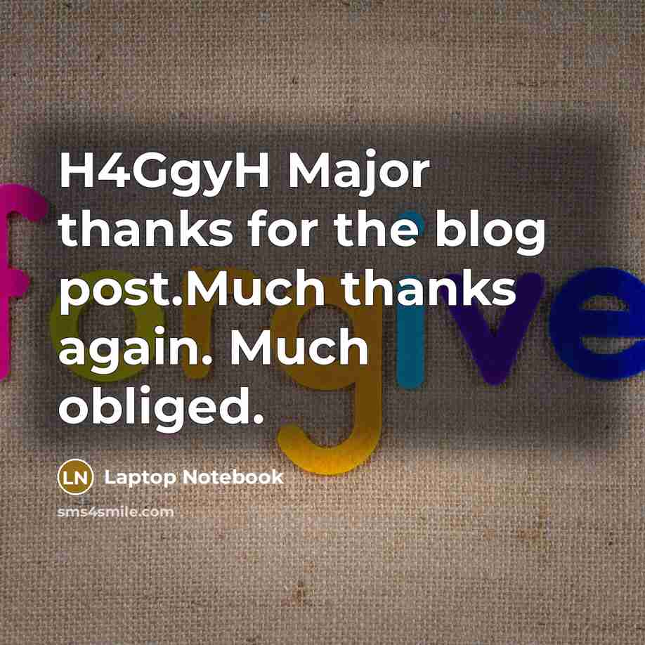 “H4GgyH Major thanks for the blog post.Much thanks again. Much obliged.” quote by Laptop Notebook