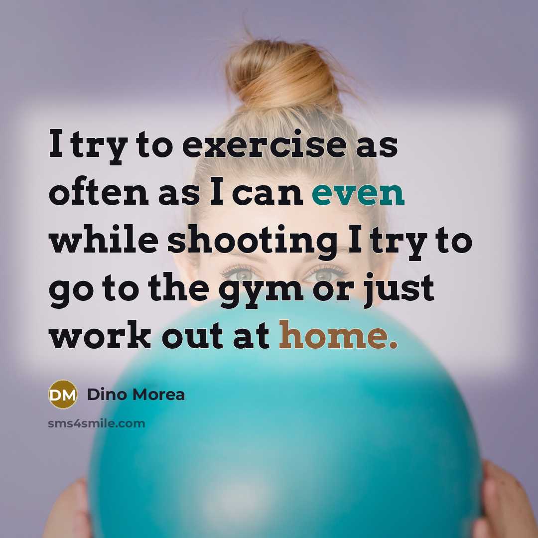 “I try to exercise as often as I can even while shooting I try to go to the gym or just work out at home.” quote by Dino Morea