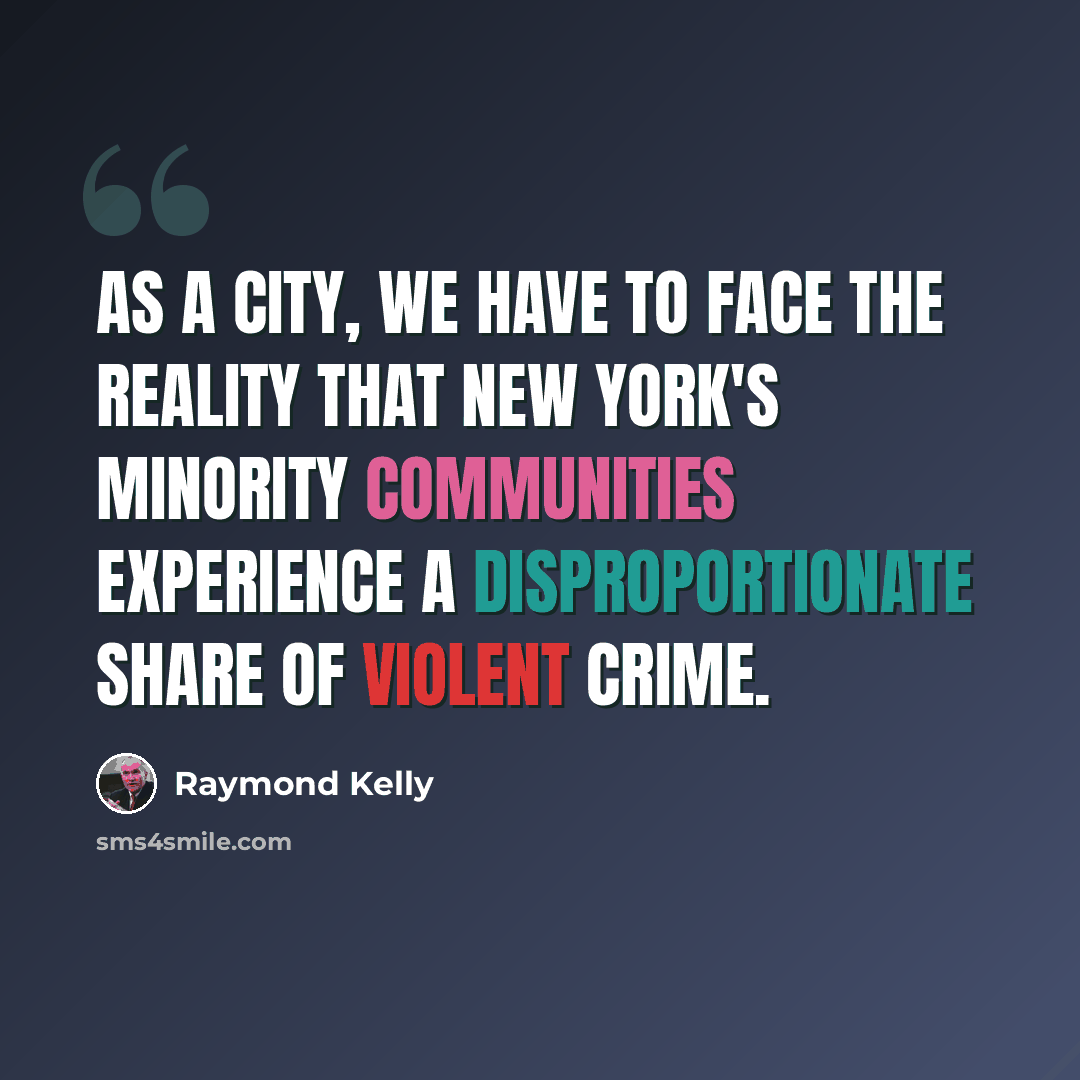 “As a city, we have to face the reality that New York's minority communities experience a disproportionate share of violent crime.” quote by Raymond Kelly