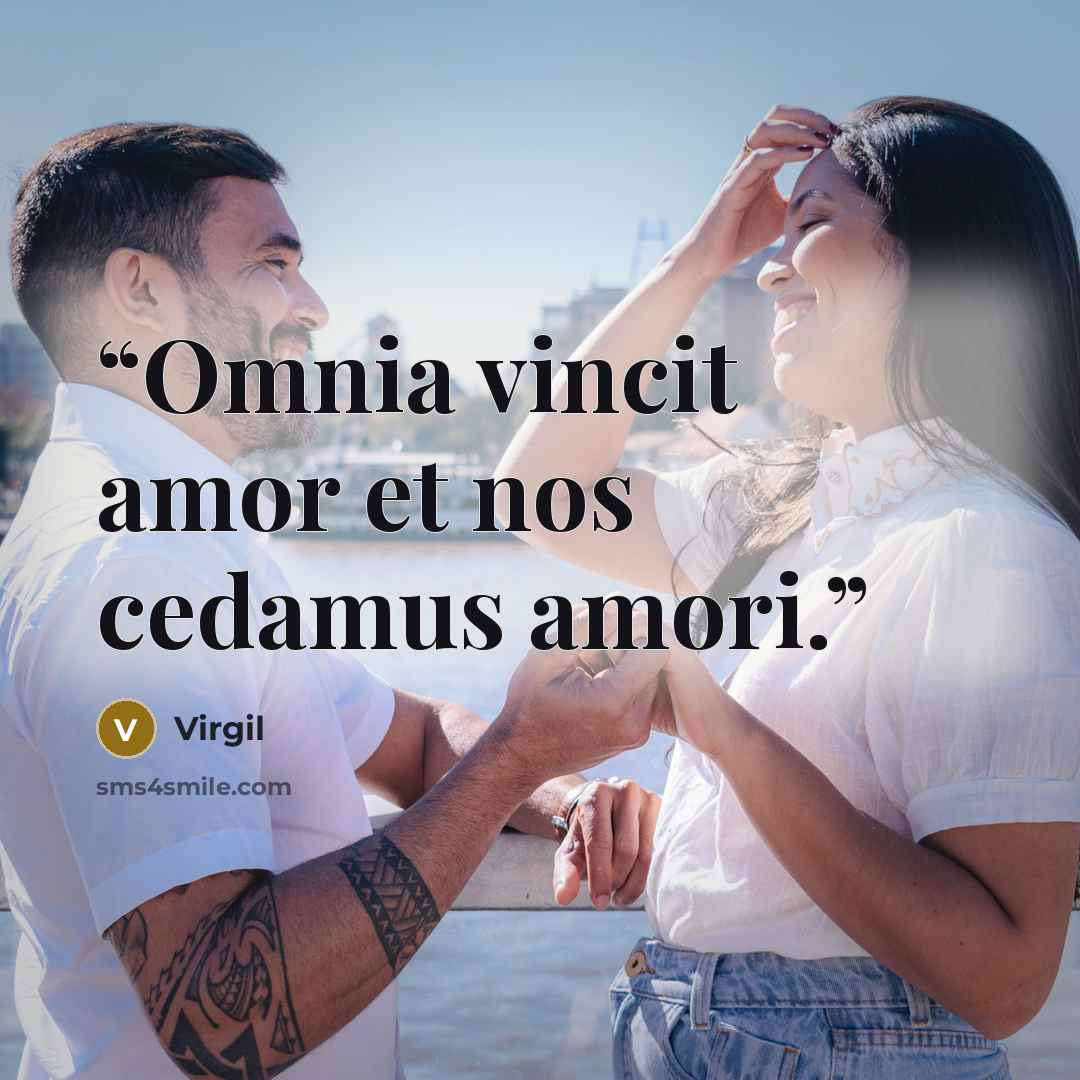 “Omnia vincit amor et nos cedamus amori.” quote by Virgil