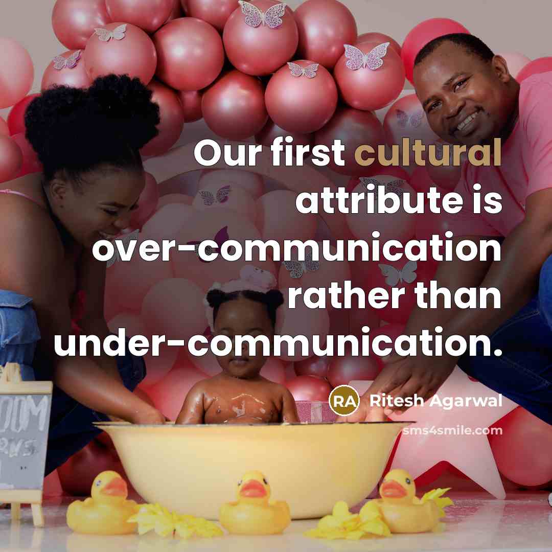 “Our first cultural attribute is over-communication rather than under-communication.” quote by Ritesh Agarwal