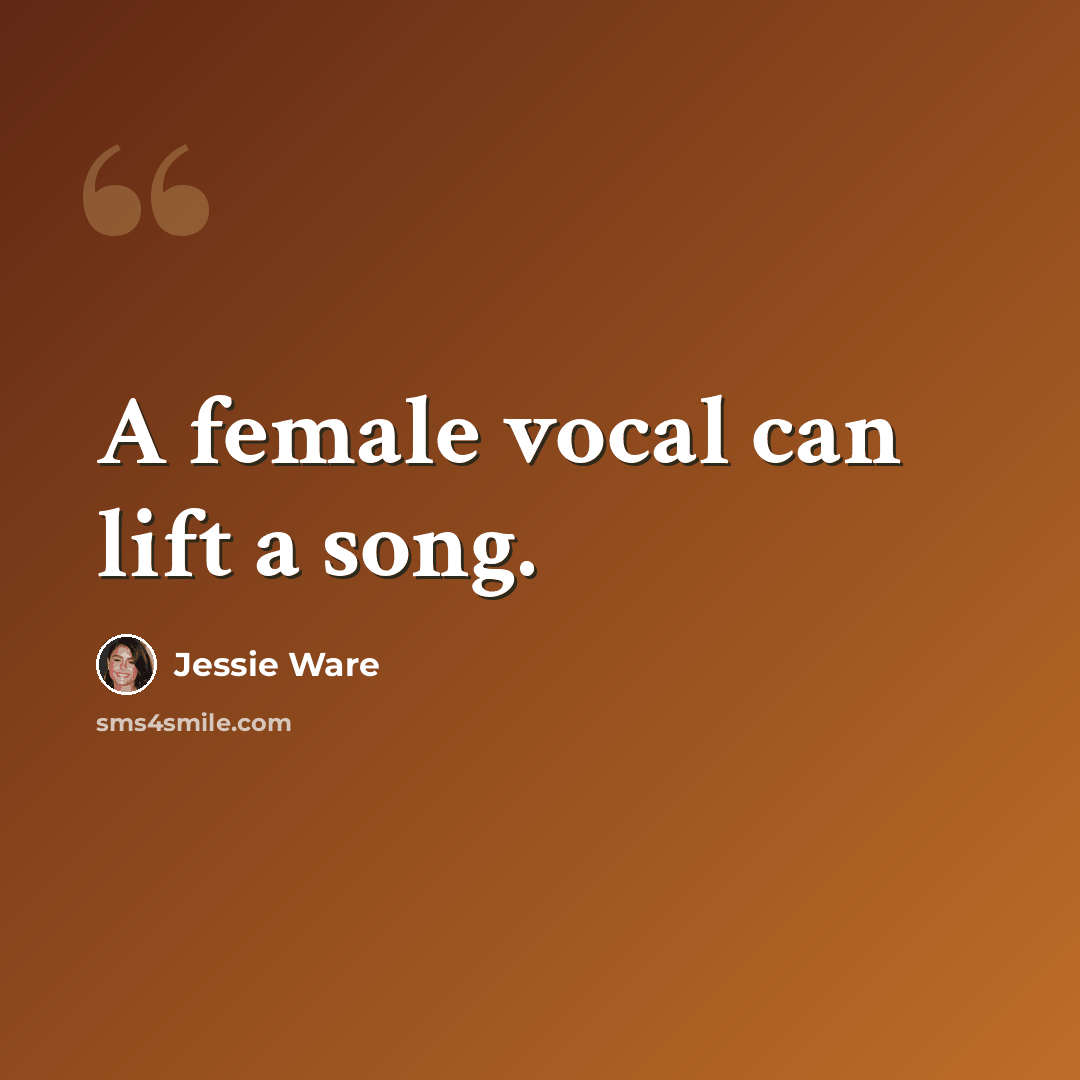 “A female vocal can lift a song.” quote by Jessie Ware