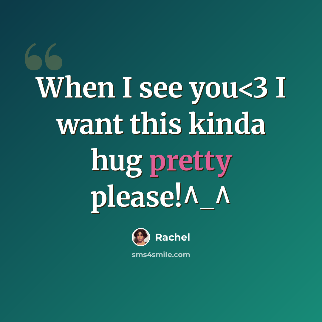 “When I see you” quote by Rachel