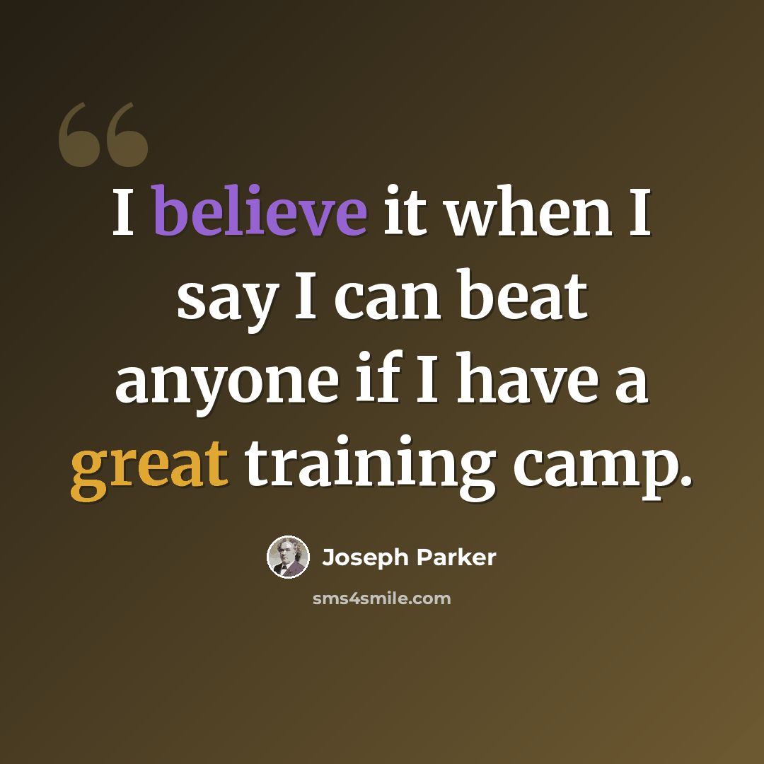 “I believe it when I say I can beat anyone if I have a great training camp.” quote by Joseph Parker