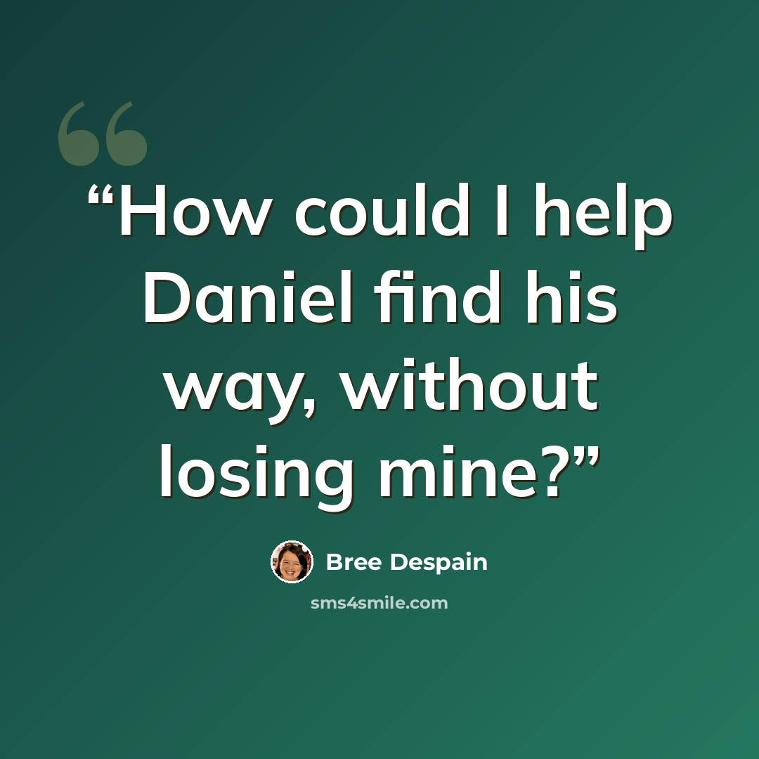 “How could I help Daniel find his way, without losing mine?” quote by Bree Despain
