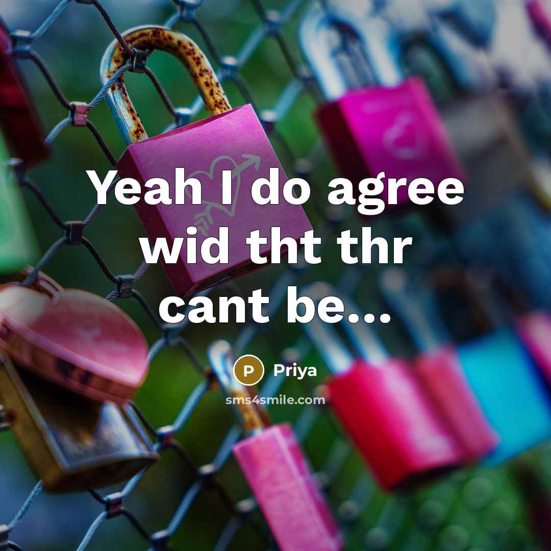 “Yeah I do agree wid tht thr cant be…” quote by Priya