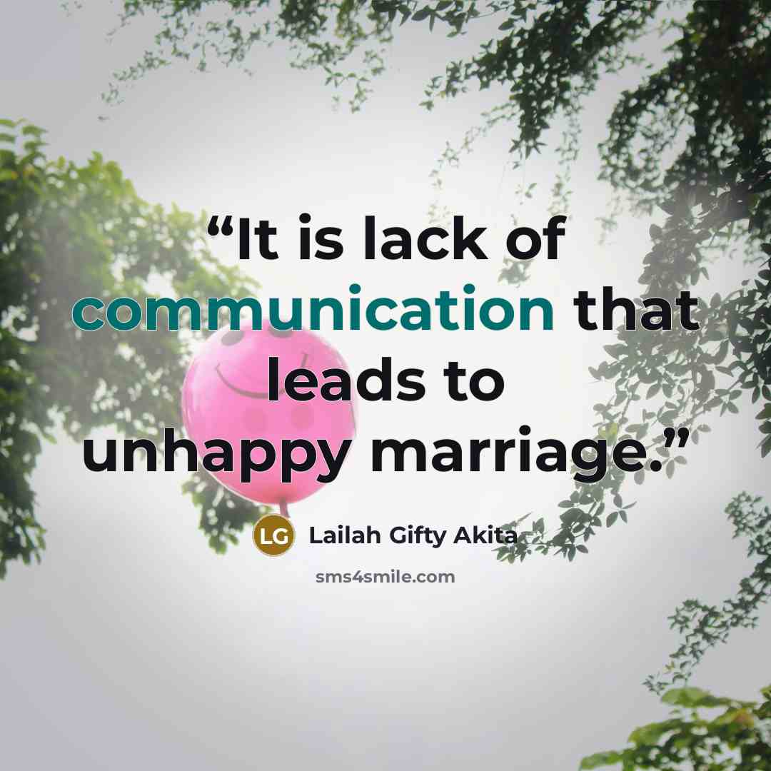 “It is lack of communication that leads to unhappy marriage.” quote by Lailah Gifty Akita
