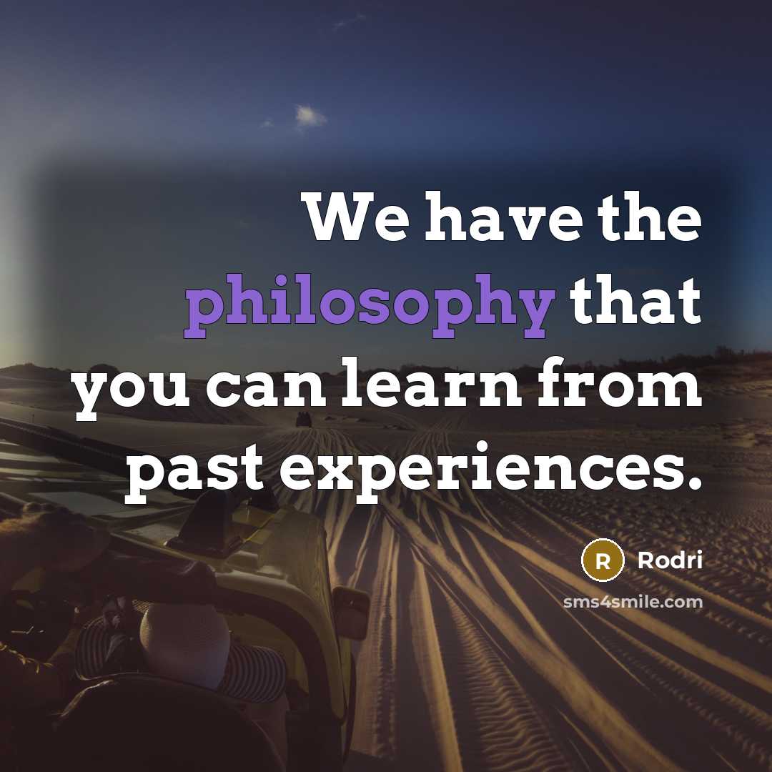 “We have the philosophy that you can learn from past experiences.” quote by Rodri