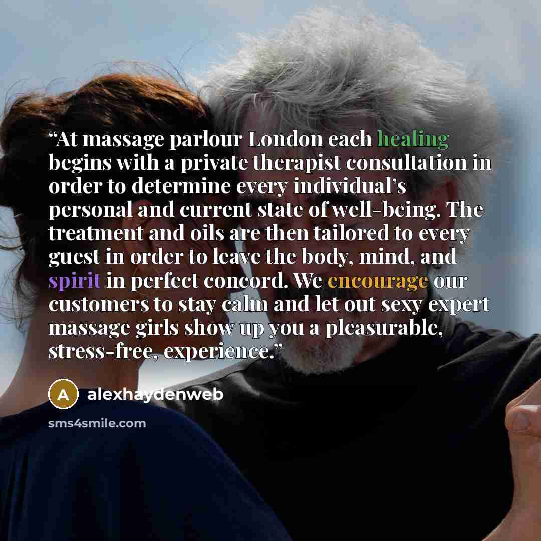 “At massage parlour London each healing begins with a private therapist consultation in order to determine every individual’s personal and current state of well-being. The treatment and oils are then tailored to every guest in order to leave the body, mind, and spirit in perfect concord. We…” quote by alexhaydenweb