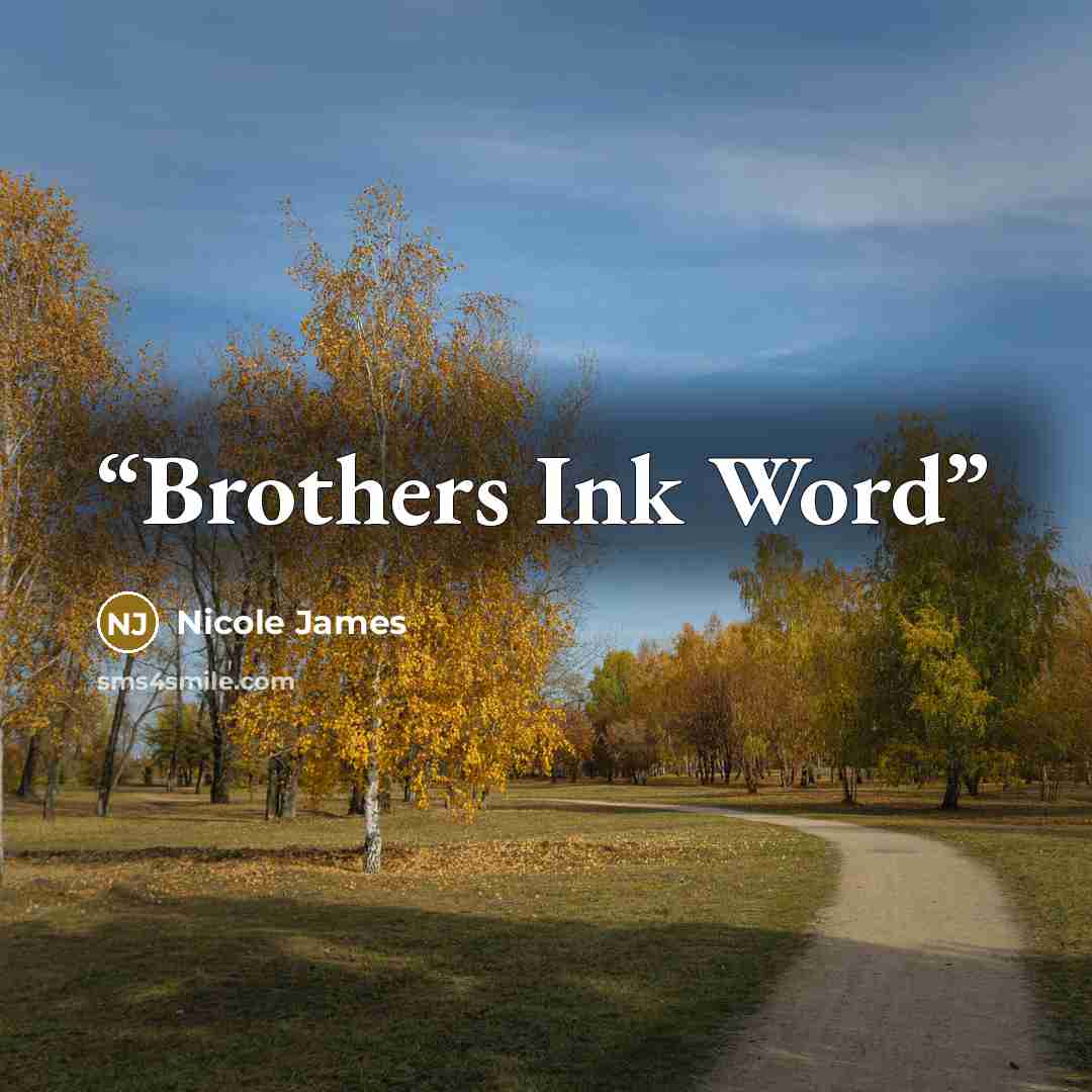 “Brothers Ink Word” quote by Nicole James