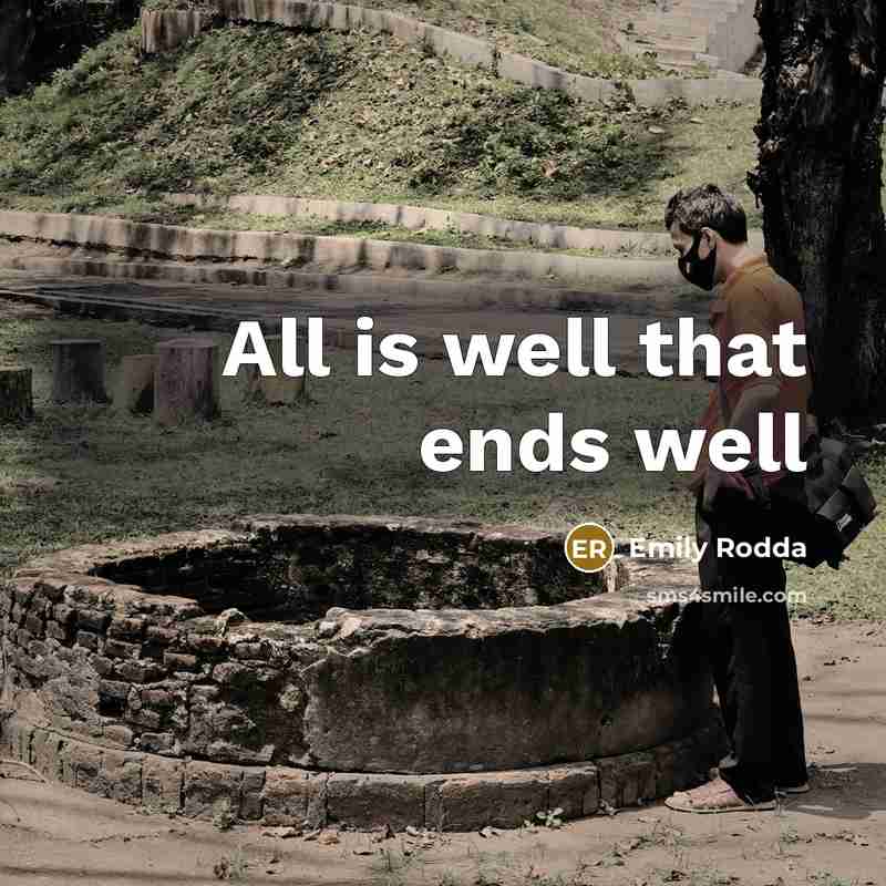 “All is well that ends well” quote by Emily Rodda