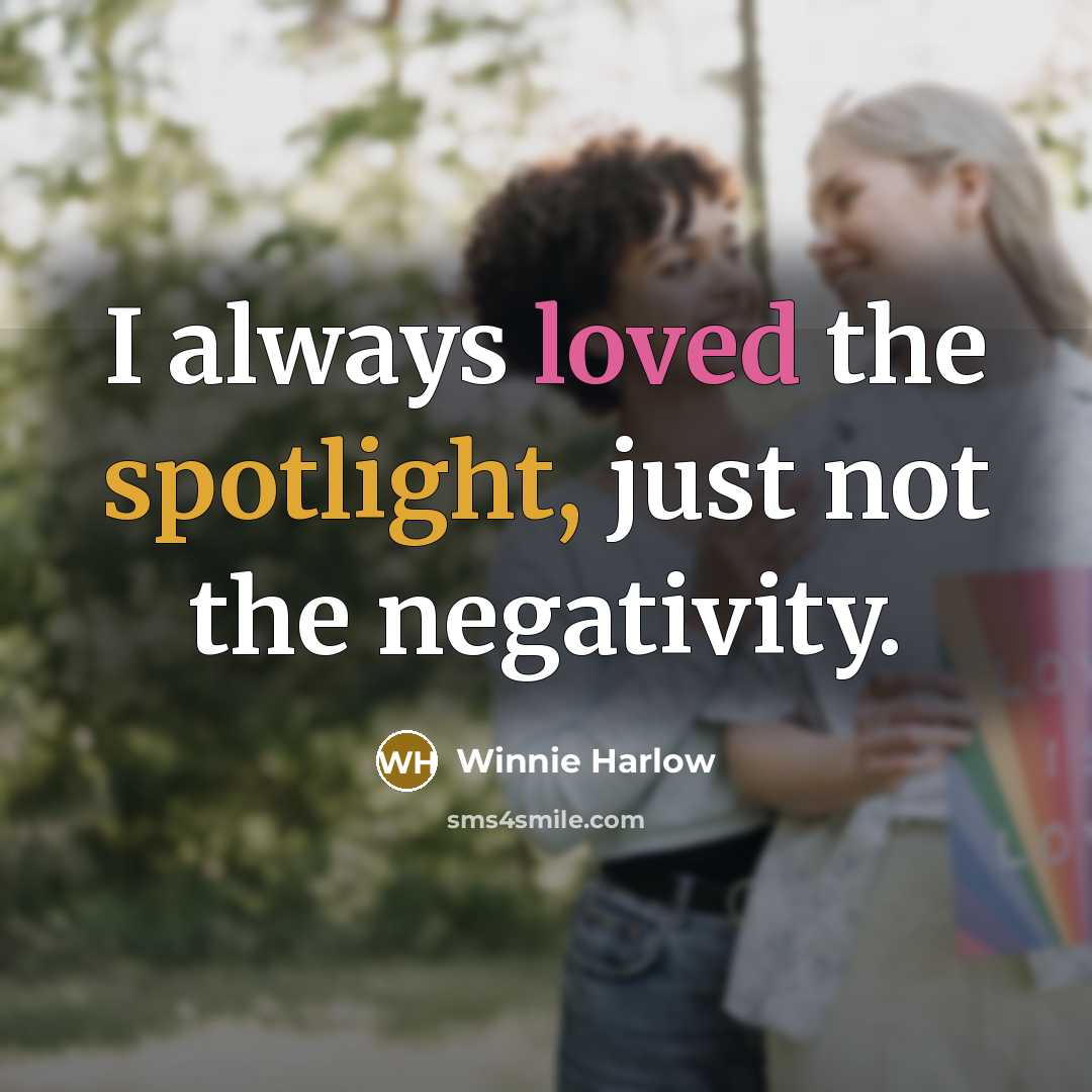 “I always loved the spotlight, just not the negativity.” quote by Winnie Harlow