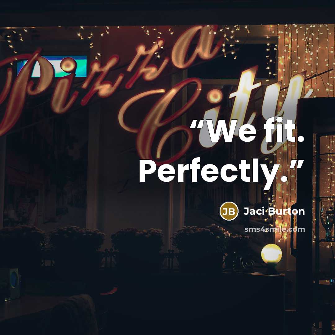 “We fit. Perfectly.” quote by Jaci Burton