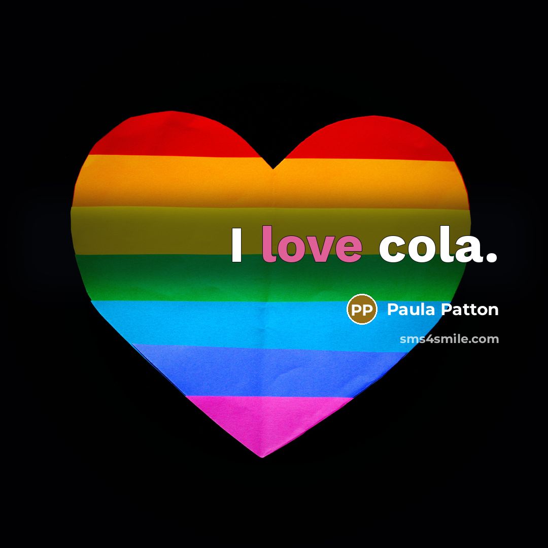 “I love cola.” quote by Paula Patton