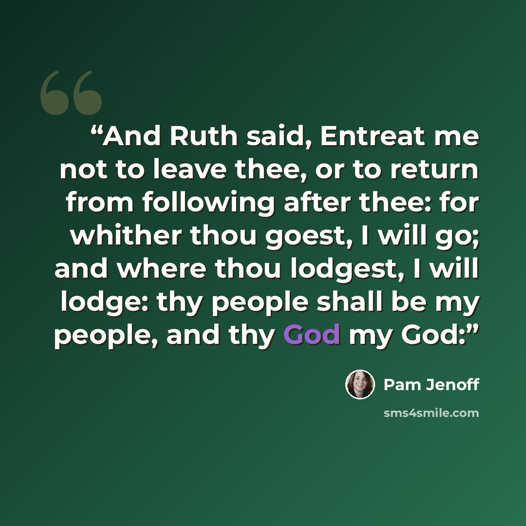“And Ruth said, Entreat me not to leave thee, or to return from following after thee: for whither thou goest, I will go; and where thou lodgest, I will lodge: thy people shall be my people, and thy God my God:” quote by Pam Jenoff